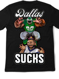 Dallas Sucks Philadelphia Inspired T-shirt I chadsters original