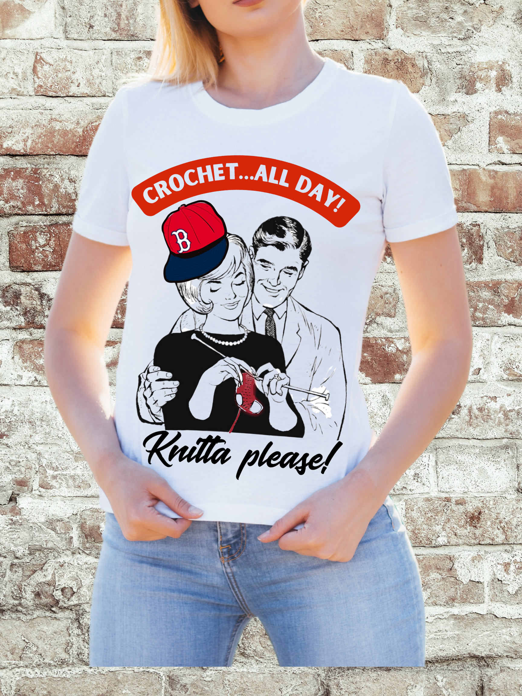 White t-shirt featuring a vintage-style couple, with the woman crocheting red yarn and the phrase 'Crochet...All Day! Knitta please!' in bold text"