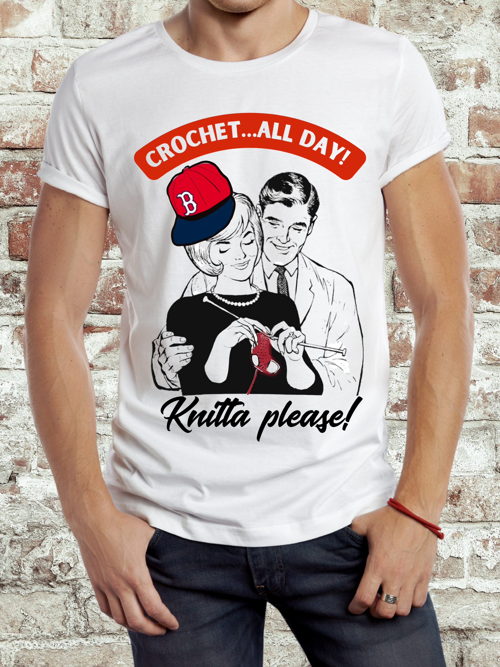White t-shirt featuring a vintage-style couple, with the woman crocheting red yarn and the phrase 'Crochet...All Day! Knitta please!' in bold text